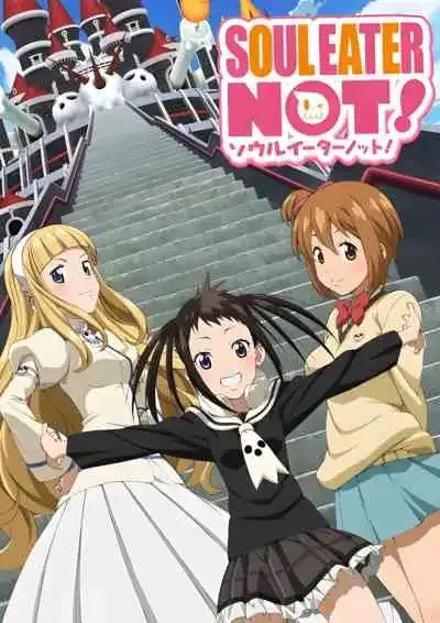 Soul Eater NOT โซลอีทเตอร์ น็อต!