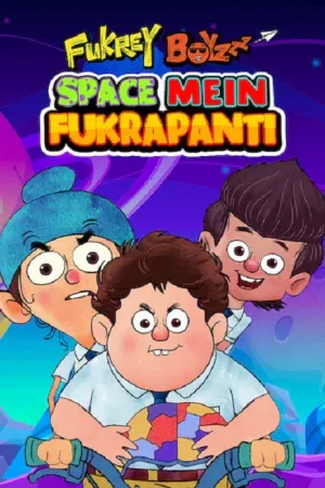 Fukrey Boyzzz Space Mein Fukrapanti (2020)