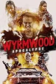 วอร์มวูด Wyrmwood: Apocalypse 2021 บรรยายไทย
