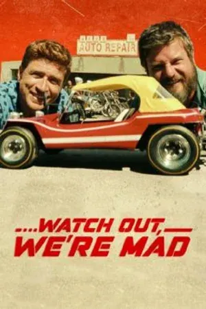Watch Out We're Mad (2022) คู่บ้า อย่าให้เดือด