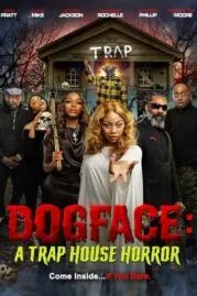 Dogface A Trap House Horror บ้านกับดักสยองขวัญ (2021)