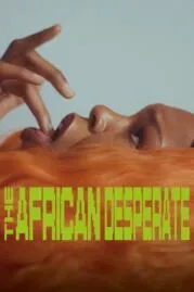 The African Desperate แอฟริกาสิ้นหวัง (2022)