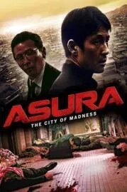 Asura The City of Madness เมืองคนชั่ว (แล้วเราจะกลัวใคร) (2016)