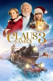 The Claus Family 3 คริสต์มาสตระกูลคลอส 3 (2022)