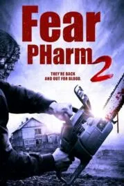 Fear PHarm 2 เฟียร์ ฟาร์ม 2 (2021)