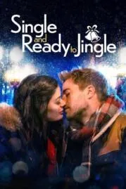 Single and Ready to Jingle โสดและพร้อมที่จะกริ๊ง (2022)