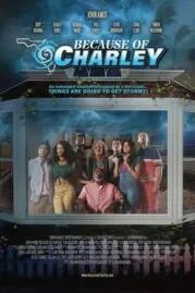 Because of Charley บีคอส ออฟ ชาร์เล่ (2021)