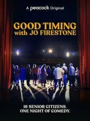 Good Timing with Jo Firestone เวลาที่ดีกับโจ ไฟร์สโตน (2021)