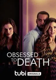 Obsessed to Death คลั่งไคล้ความตาย (2022)