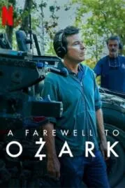 A Farewell to Ozark บอกลาโอซาร์ก (2022)