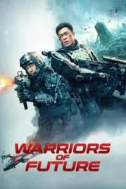 Warriors of Future นักรบแห่งอนาคต (2022)