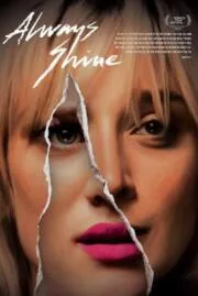 Always Shine ออลเวส์ ไชน์ (2016)