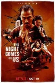 ค่ำคืนแห่งการไล่ล่า 2018 The Night Comes for Us 2018 บรรยายไทย