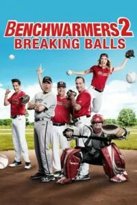 Benchwarmers 2 Breaking Balls กลับมาเพื่อหวดอีกครั้ง (2019) บรรยายไทย
