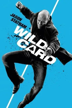 Wild Card (2015) มือฆ่าเอโพดำ
