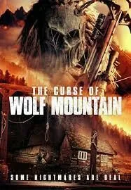 The Curse of Wolf Mountain (Wolf Mountain) คำสาปแห่งหุบเขาหมาป่าวูล์ฟ เมาเท่น (2023) บรรยายไทย