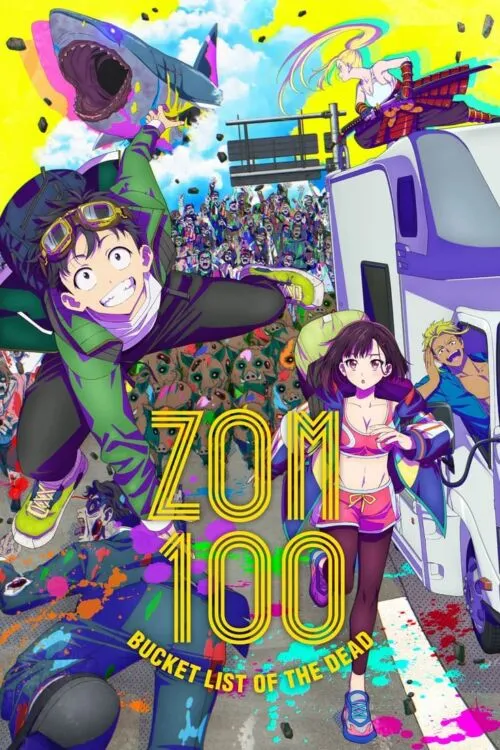 Zom 100: Zombie ni Naru made ni Shitai 100 no Koto 100 สิ่งที่อยากทำก่อนจะกลายเป็นซอมบี้ ซับไทย และ พากย์ไทย