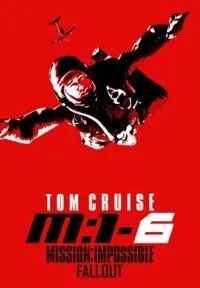 Mission Impossible 6 Fallout มิชชั่น อิมพอสซิเบิ้ล ฟอลล์เอาท์ ภาค 6 (2018)