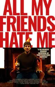 All My Friends Hate Me (2022)