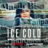 กาแฟ ฆาตกรรม และเจสสิก้า วองโซ Ice Cold Murder Coffee and Jessica Wongso (2023)