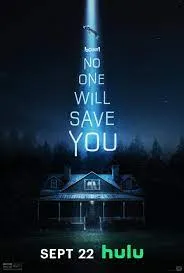 ไม่มีใครจะช่วยคุณได้ No One Will Save You (2023)