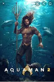 อควาแมน 2 Aquaman 2 กับอาณาจักรสาบสูญ Aquaman and the lost kingdom 2023