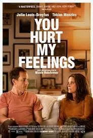 You Hurt My Feelings คุณทำร้ายความรู้สึกของฉัน (2023)