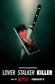 Lover Stalker Killer  คนรัก สตอล์กเกอร์ ฆาตกร (2024)