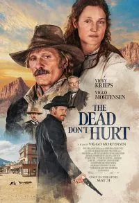 เดอะ เดท ดอนท์ เฮิร์ท The Dead Don’t Hurt (2023)