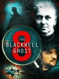 เดอะ แบล็คเวลล์ โกสต์ 8 The Blackwell Ghost 8 (2024)