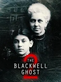 เดอะ แบล็คเวลล์ โกสต์ 2 The Blackwell Ghost 2 (2018)
