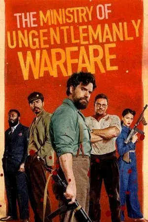 The Ministry of Ungentlemanly Warfare (2024) แสบจารชนคนพลิกโลก