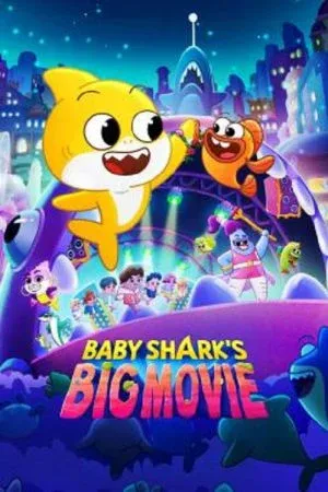 Baby Shark's Big Movie (2024)