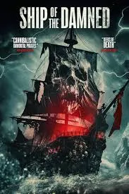 ชิป ออฟ เดอะ ดีมาน Ship of the Damned (2024)