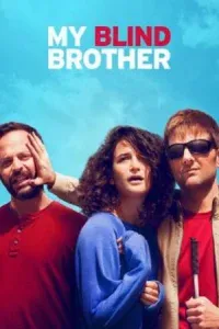 My Blind Brother มาย ไบลนด์ บราเธอร์ (2016)
