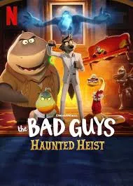 The Bad Guys Haunted Heist วายร้ายพันธุ์ดี ปล้นป่วนฮาโลวีน (2024)