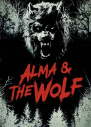 Alma and The Wolf (2025) อัลมาและมนุษย์หมาป่า