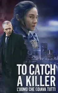 ปฏิบัติการณ์ล่าฆาตกร Catch The Killer (2026)