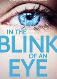 อิน เดอะ บลิง ออฟ แอนด์ อาย In the Blink of an Eye (2026)