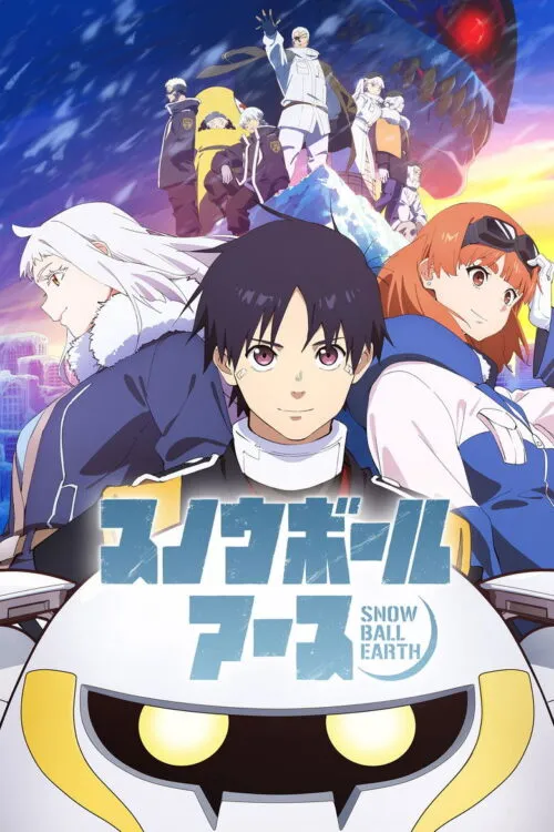Snowball Earth สโนว์บอลเอิร์ธ ซับไทย และ พากย์ไทย
