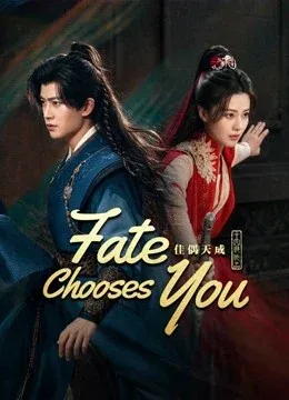 Fate Chooses You (2026) คู่สรรสวรรค์สร้าง