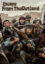 หนีออกจากดินแดนรกร้าง Escape from the Outland (2025)