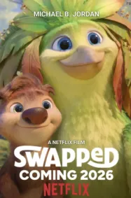 สลับร่างผจญภัย Swapped (2026)