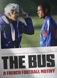 รถบัสเจ้าปัญหา การประท้วงของทีมชาติฝรั่งเศส The Bus A French Football Mutiny (2026)