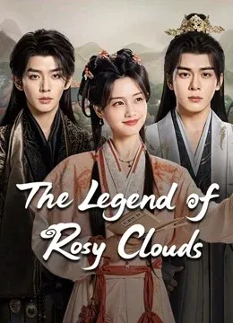 The Legend of Rosy Clouds (2026) บุปผาคู่บัลลังก์